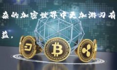 在讨论“TP钱包”是否可以